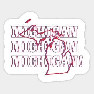 Michigan, Michigan, Michigan! Sticker